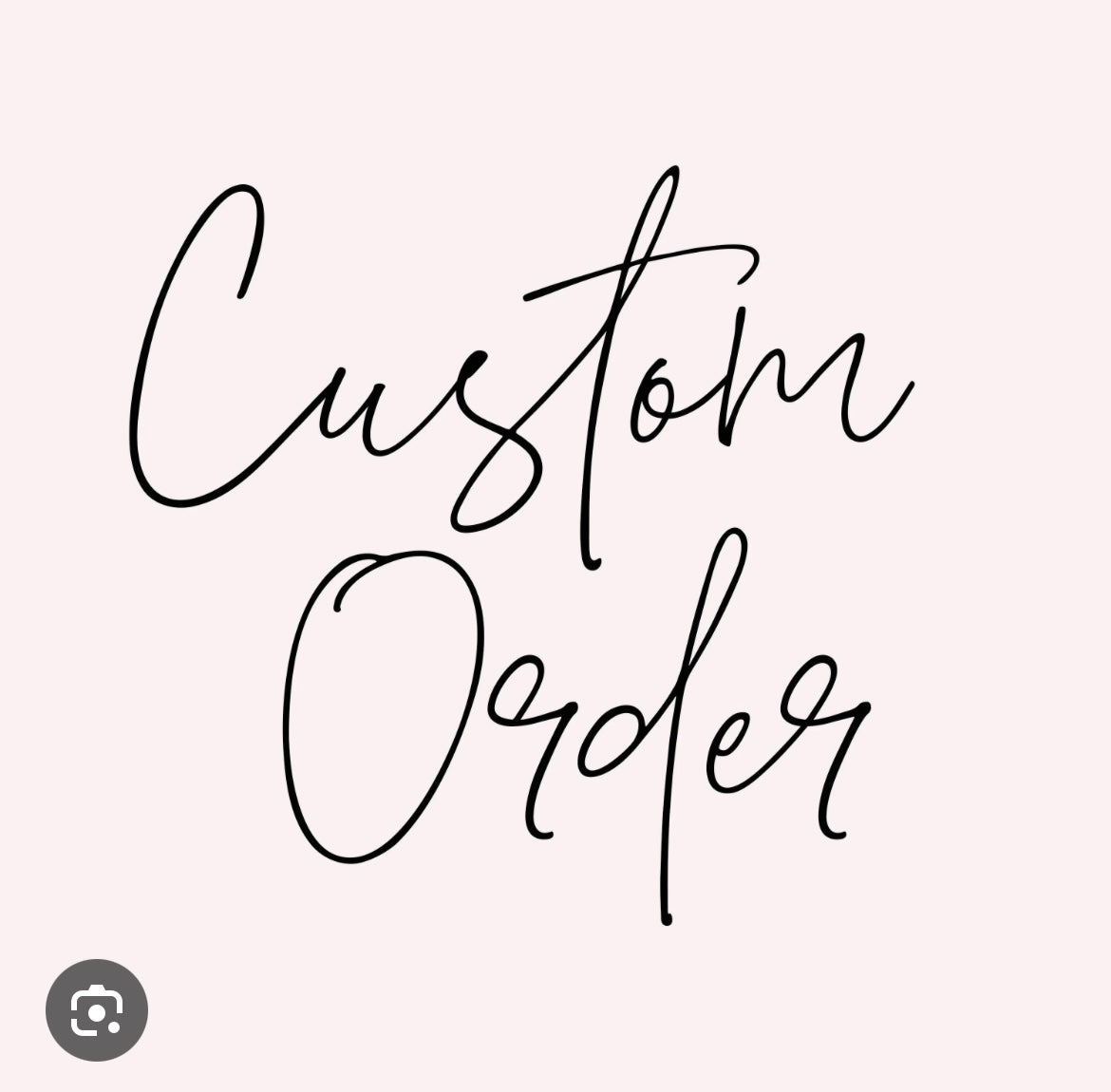 Custom Order